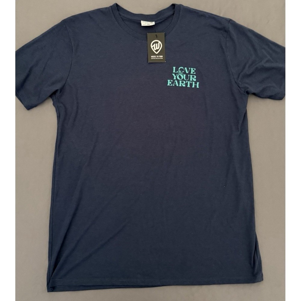 Where I'm From Shirt Mens Size XL Blue LOVE YOUR EARTH Graphic Short Sleeve New!